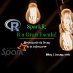 SparkR: R a Gran Escala!